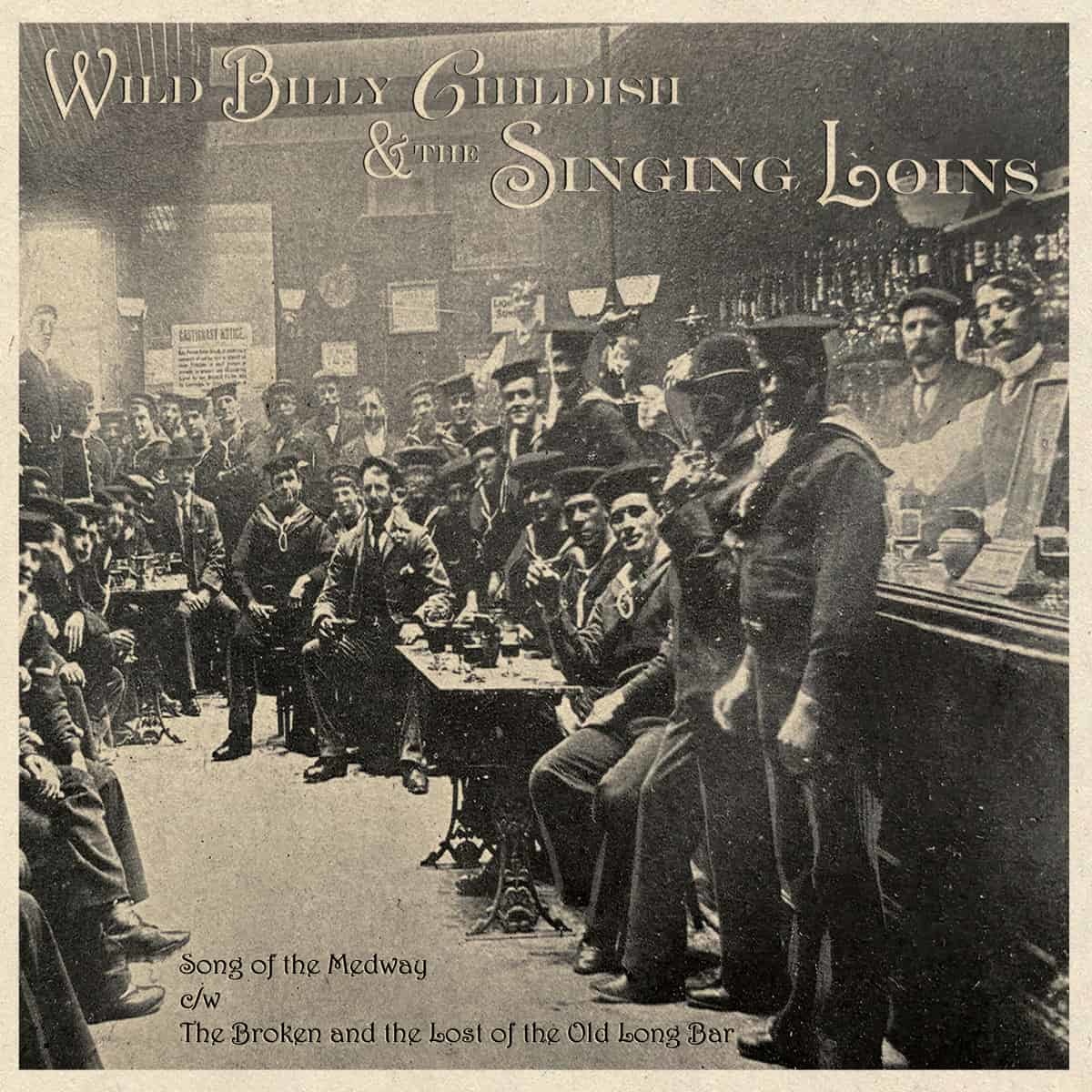 Damaged Goods Records Wild Billy Childish & The Singing Loins - Song of The Medway