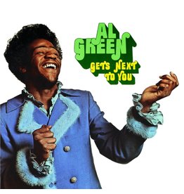 Fat Possum Records Al Green - Gets Next To You