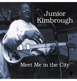 Fat Possum Records Junior Kimbrough - Meet Me In The City