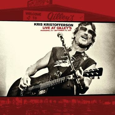 New West Records Kris Kristofferson - Live At Gilleys - Pasadena, TX: September 15, 1981