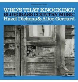 Smithsonian Folkways Hazel Dickens & Alice Gerrard - Who's That Knocking?