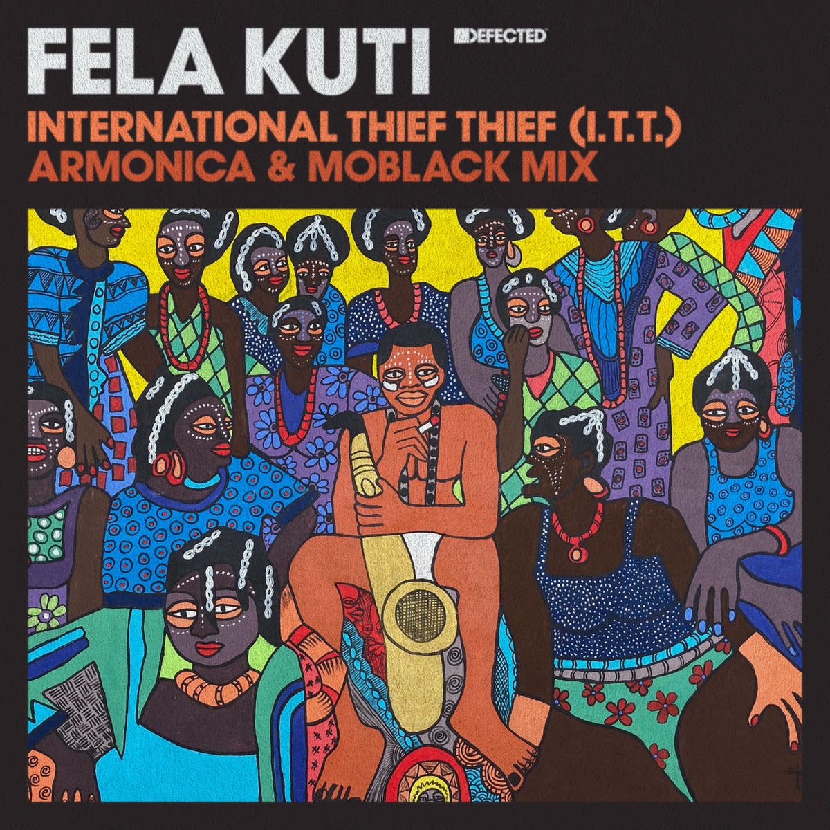 Defected Fela Kuti, MoBlack, Emmanuel Jal, Henrik Schwarz - International Thief Thief (I.T.T.) (Armonica & MoBlack Mix) / Chagu