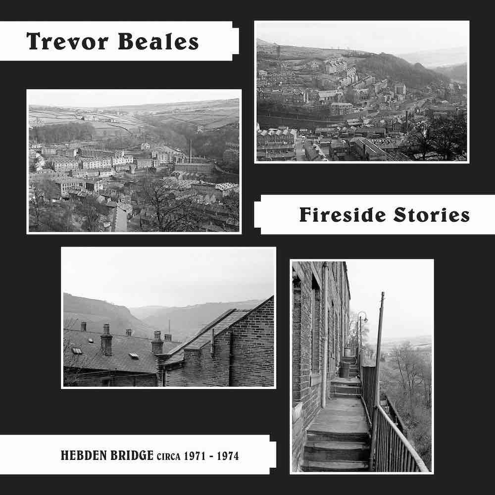 Basin Rock Trevor Beales - Fireside Stories (Hebden Bridge Circa 1971-1974)