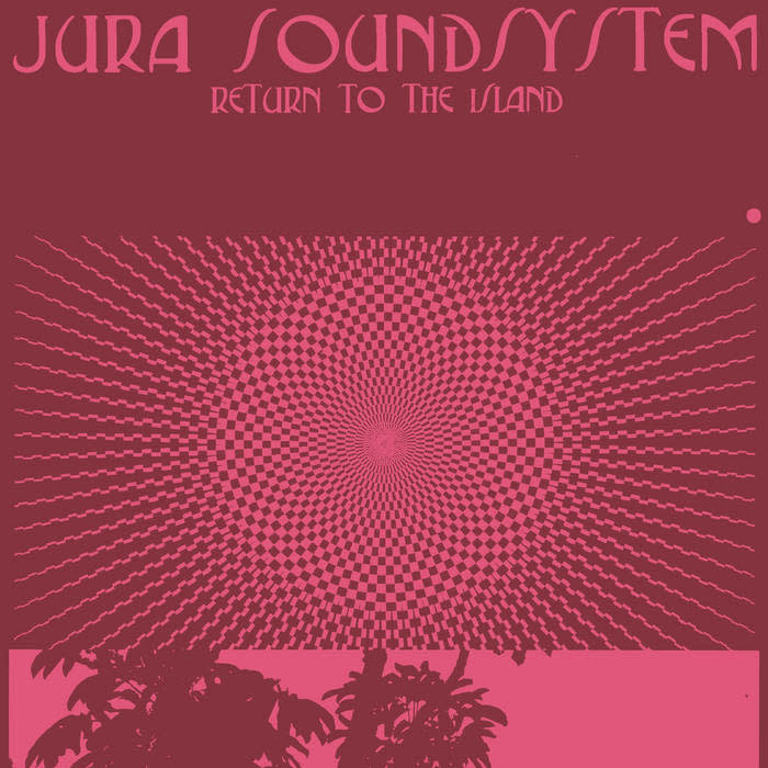 Temples Of Jura Jura Soundsystem - Return To The Island