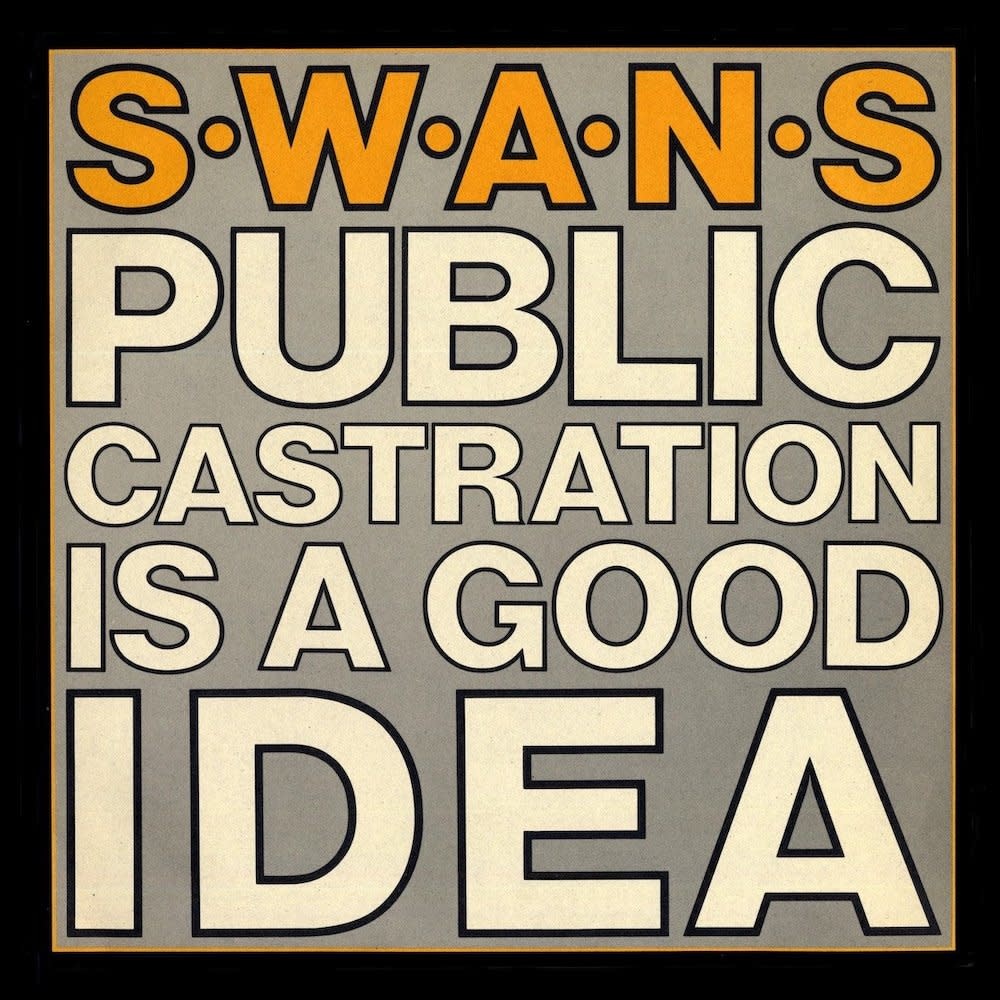 Mute Records Swans - Public Castration is a Good Idea