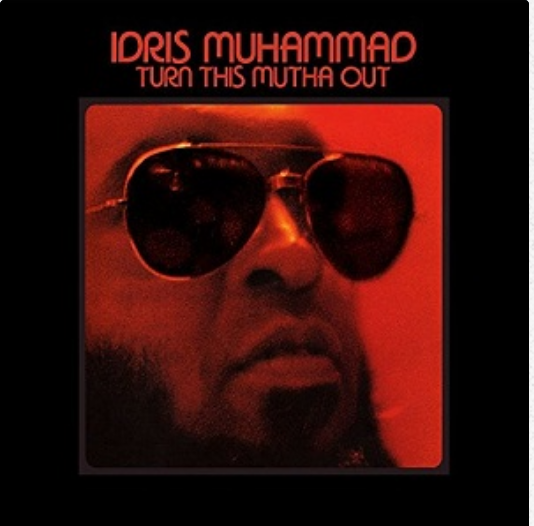 Soul Brother Records Idris Muhammad - Turn This Mutha Out