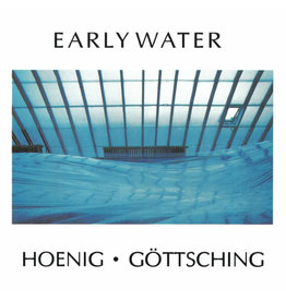 Made-In-Germany Music Michael Hoenig & Manuel Gottsching - Early Water