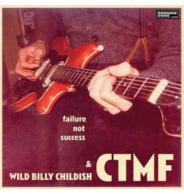 Damaged Goods Records Wild Billy Childish, CTMF - Failure Not Success