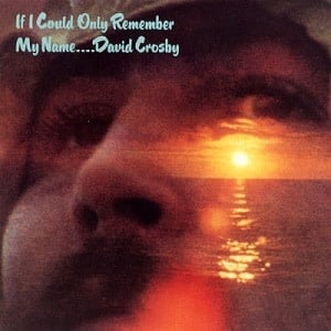 Warner Music Group David Crosby - If I Could Only Remember My Name