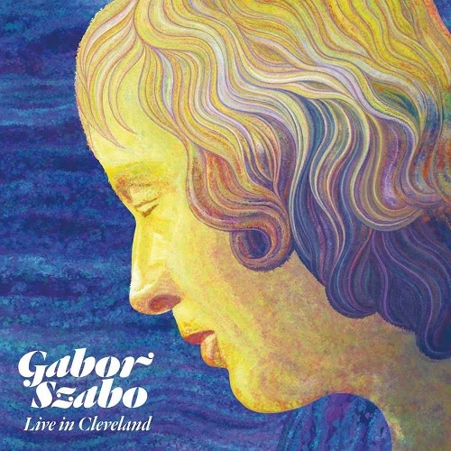 Ebalunga!!! Gabor Szabo - Live in Cleveland 1976