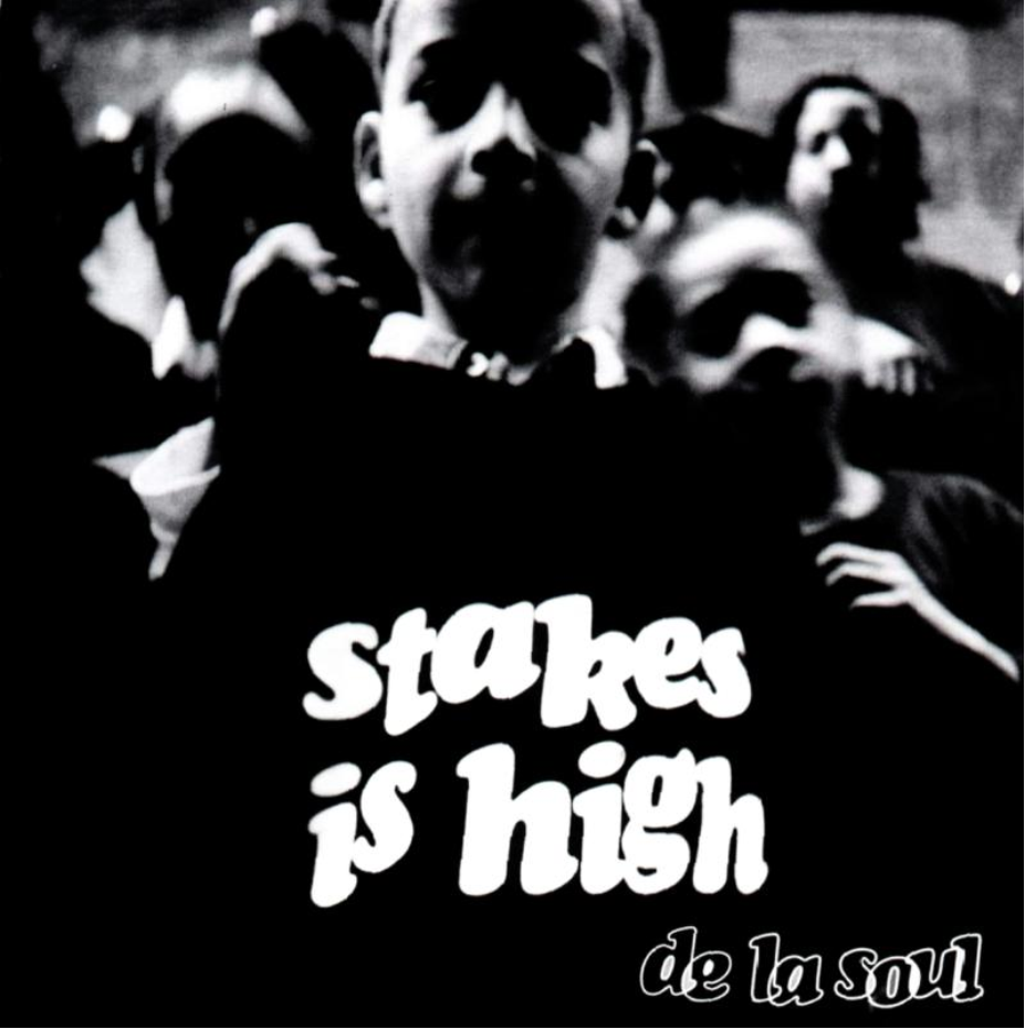 Chrysalis Records De La Soul - Stakes Is High