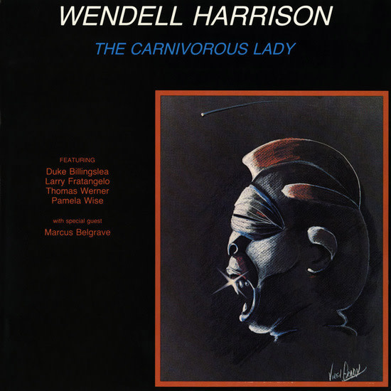 Tidal Waves Music Wendell Harrison - The Carnivorous Lady (LITA Exclusive)