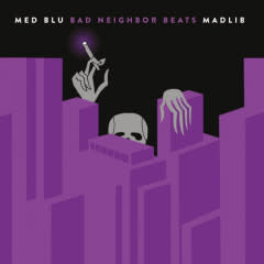 Bang Ya Head Med, Blu, Madlib - Bad Neighbor Beats - Special Edition Instrumentals (Purple & Black Vinyl)