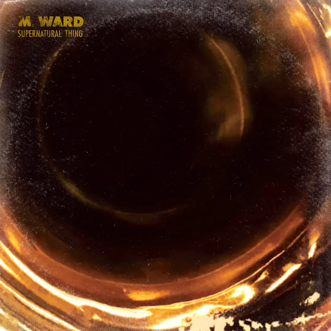 Anti Records M. Ward - Supernatural Thing