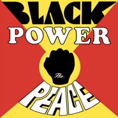 Now-Again Records The Peace - Black Power (Repress)