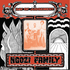 Now-Again Records Ngozi Family - Day Of Judgement