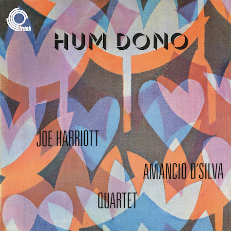 Trunk Records Joe Harriott & Amancio D'Silva Quartet - Hum Dono