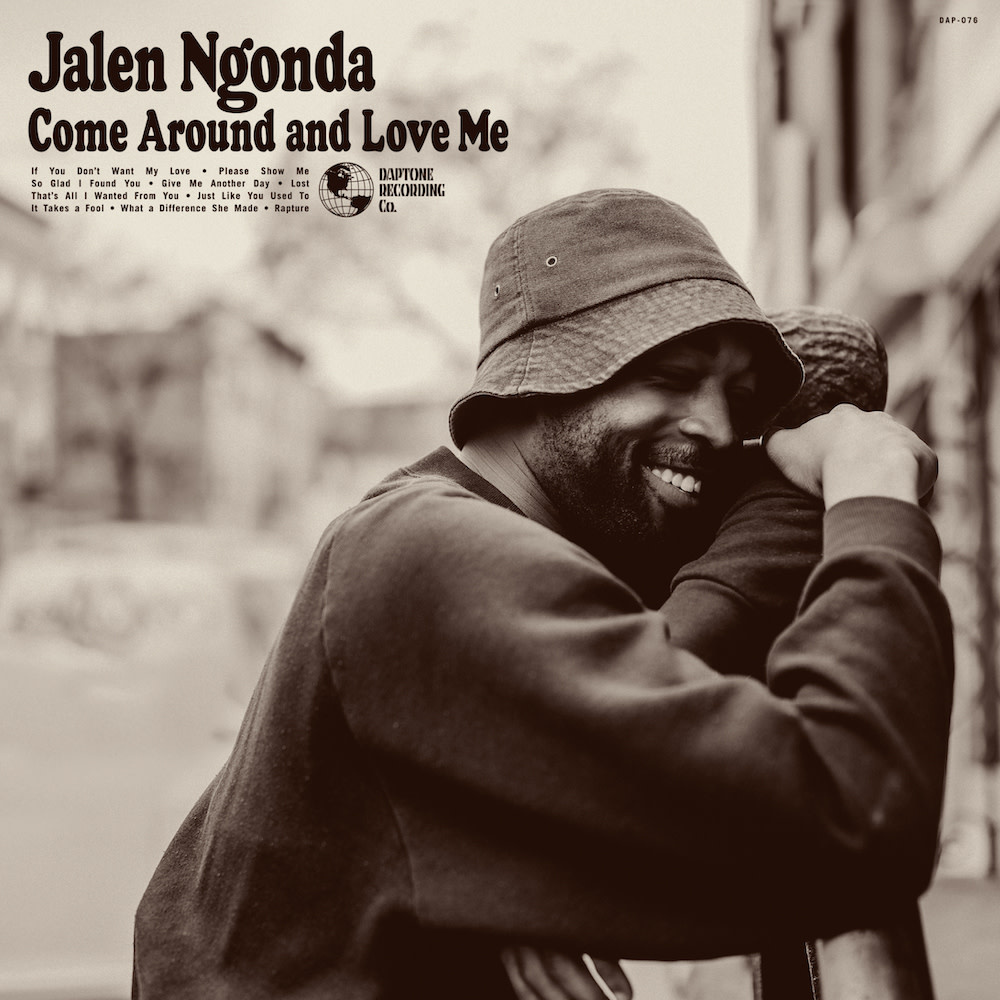 Daptone Records Jalen Ngonda - Come Around and Love Me