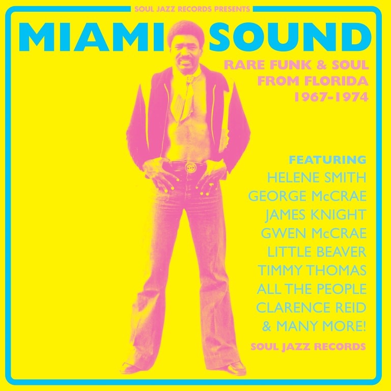Soul Jazz Records Various - Miami Sound: Rare Funk & Soul From Miami, Florida 1967-74