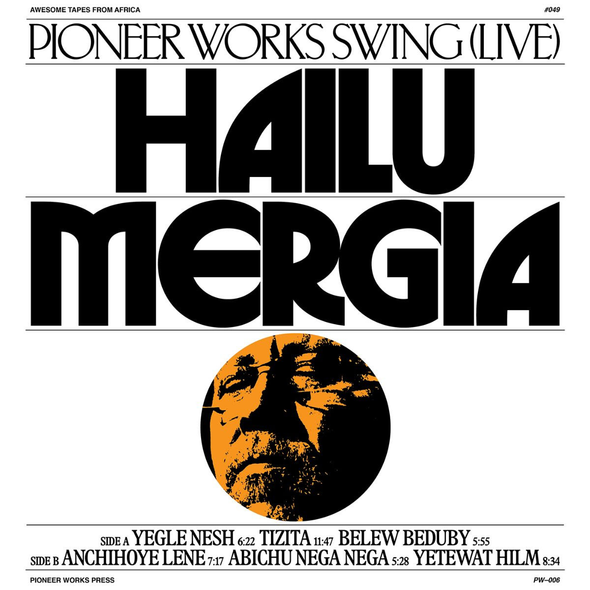 Awesome Tapes From Africa Hailu Mergia - Pioneer Works Swing (Live)