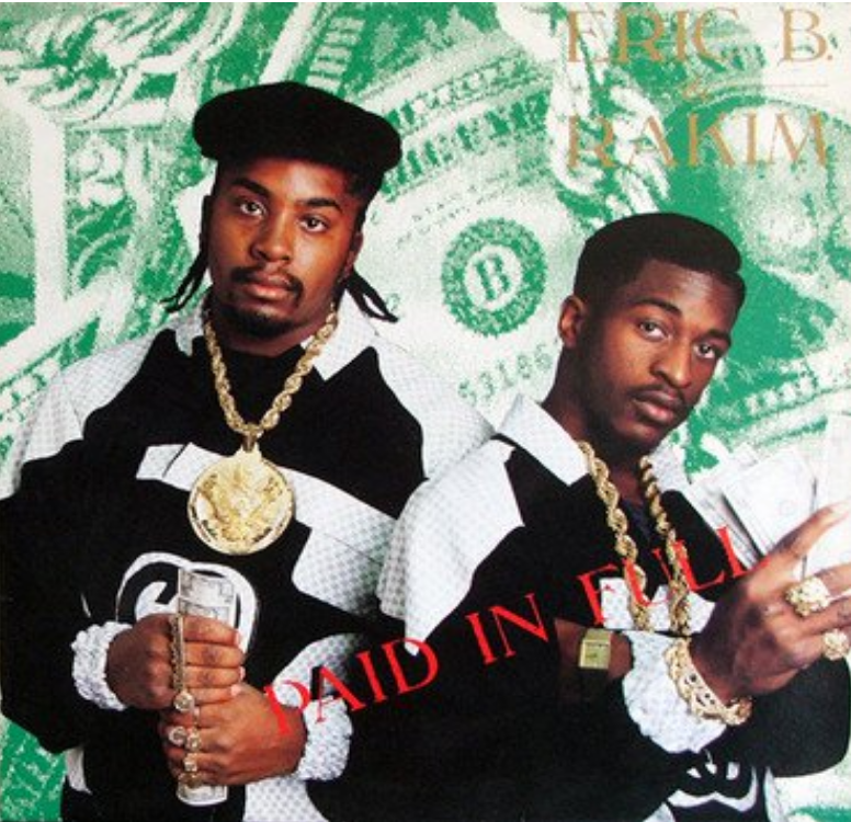 Universal Eric B. & Rakim - Paid In Full