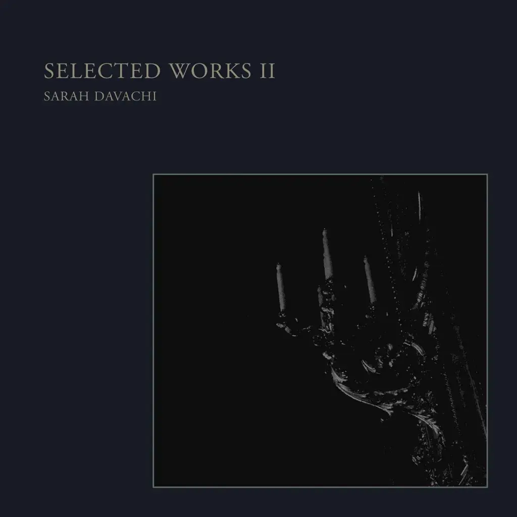 Disciples Sarah Davachi - Selected Works II