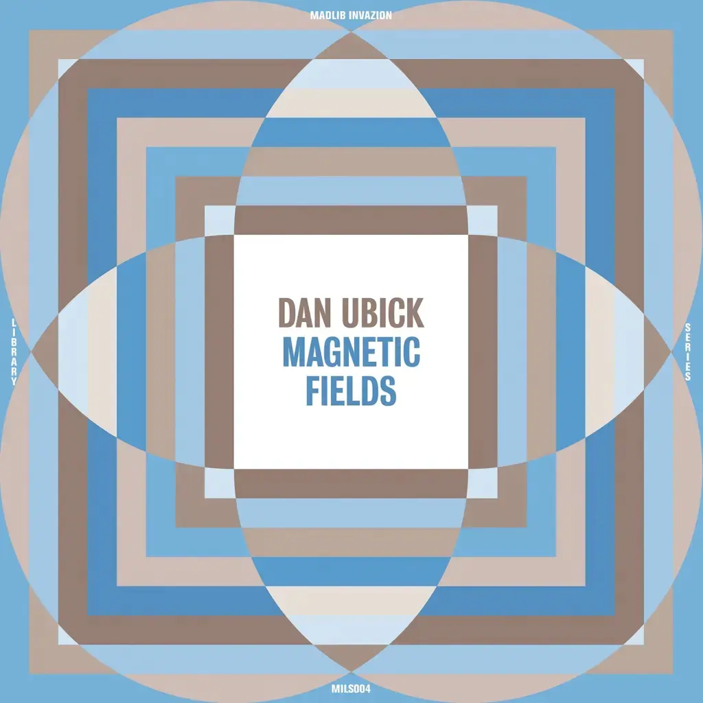 Madlib Invazion Dan Ubick - Magnetic Fields