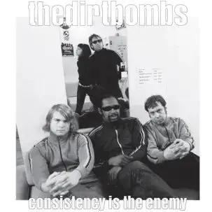 Cass Records The Dirtbombs - Consistency Is The Enemy