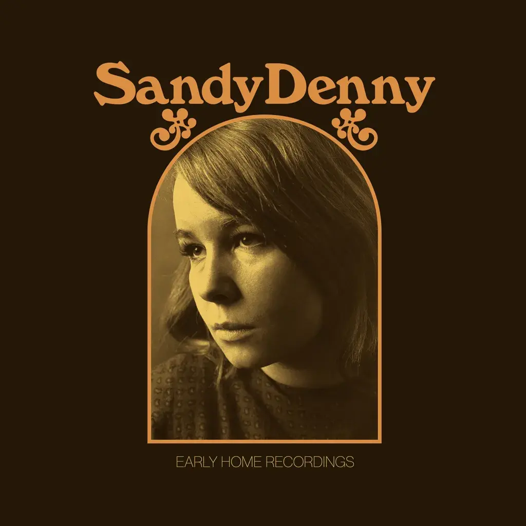 Earth Recordings Sandy Denny - The Early Home Recordings