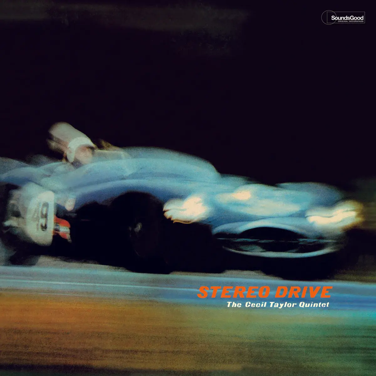 Soundsgood Cecil Taylor Quintet -  Stereo Drive
