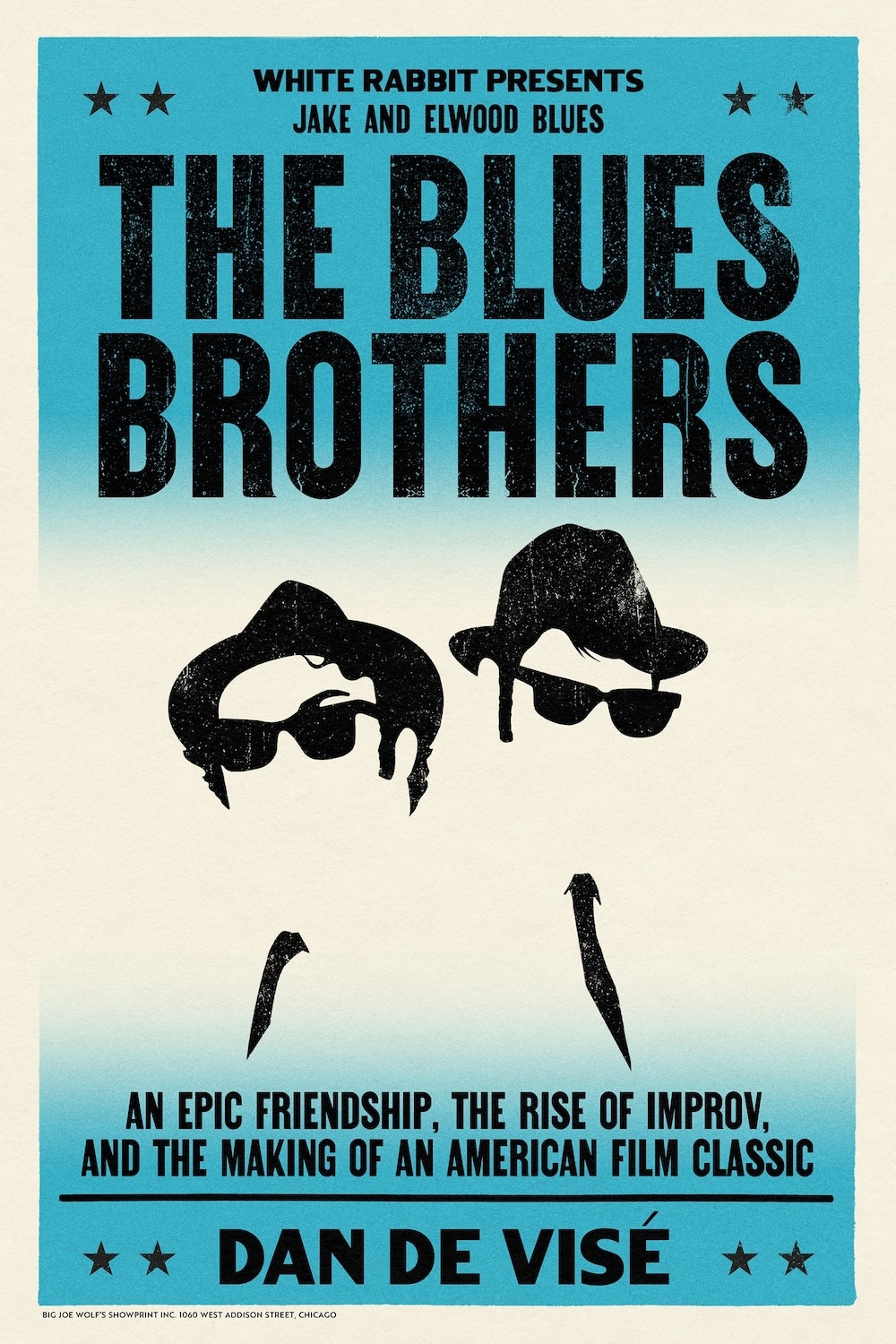 White Rabbit Books (SIGNED) Daniel de Visé - The Blues Brothers An Epic Friendship, the Rise of Improv, and the Making of an American Film Classic