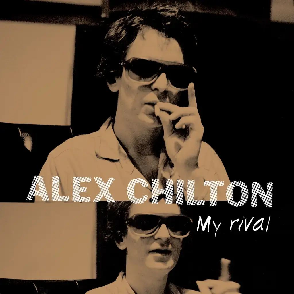 Omnivore Recordings Alex Chilton - My Rival