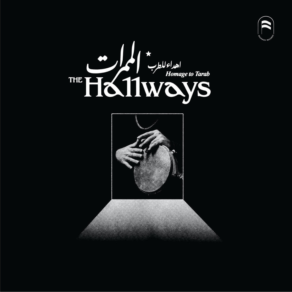 Bauhaus Records The Hallways - Homage To Tarab