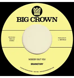 Big Crown Records Brainstory - Nobody But You b/w Gift Of Life
