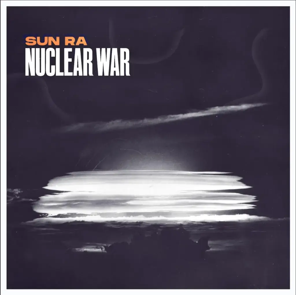 XYZ Sun Ra - Nuclear War