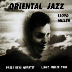 Now-Again Records Lloyd Miller - Oriental Jazz (2023 Repress)