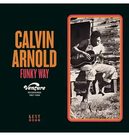 Kent Calvin Arnold - Funky Way - Venture Recordings 1967-1969