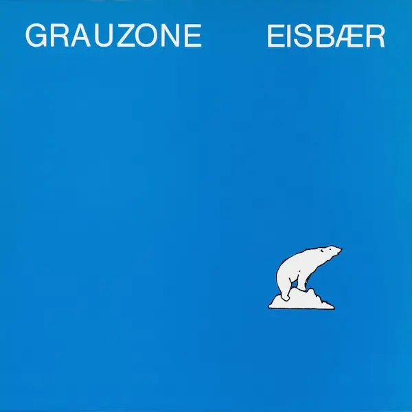 WRWTFWW Records Grauzone - Eisbar