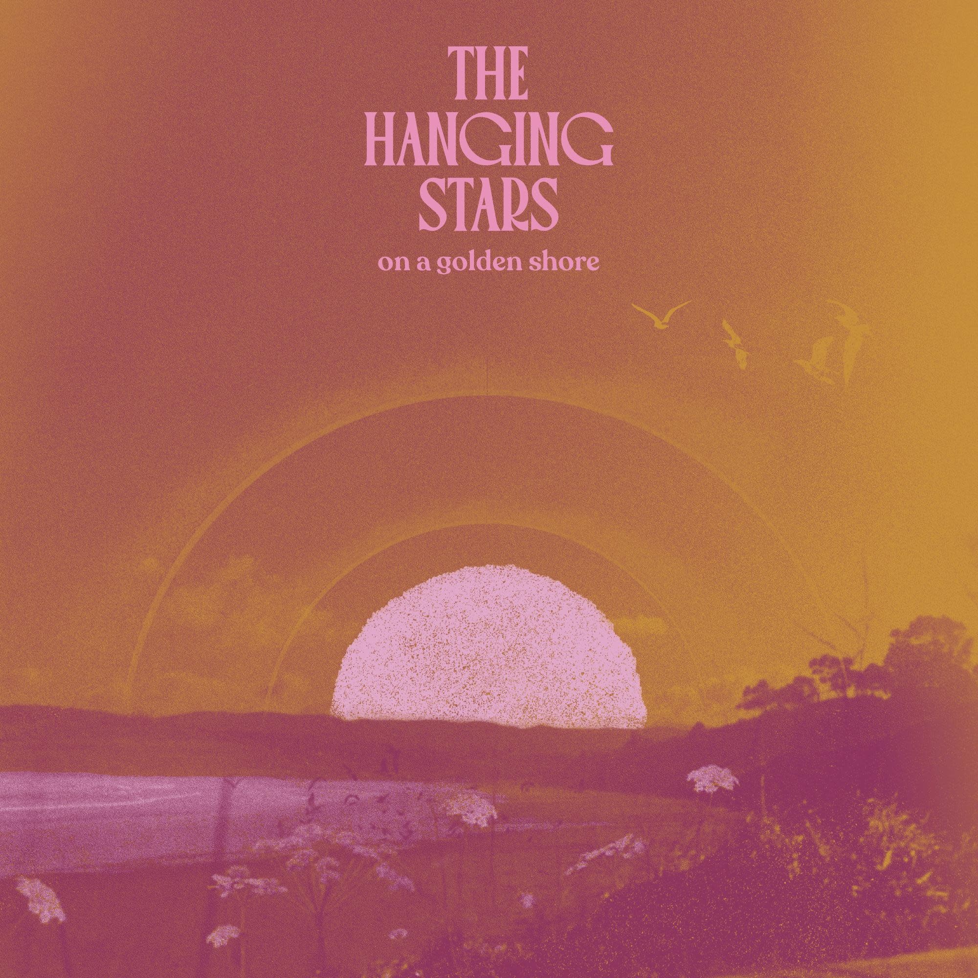 Loose The Hanging Stars - On a Golden Shore