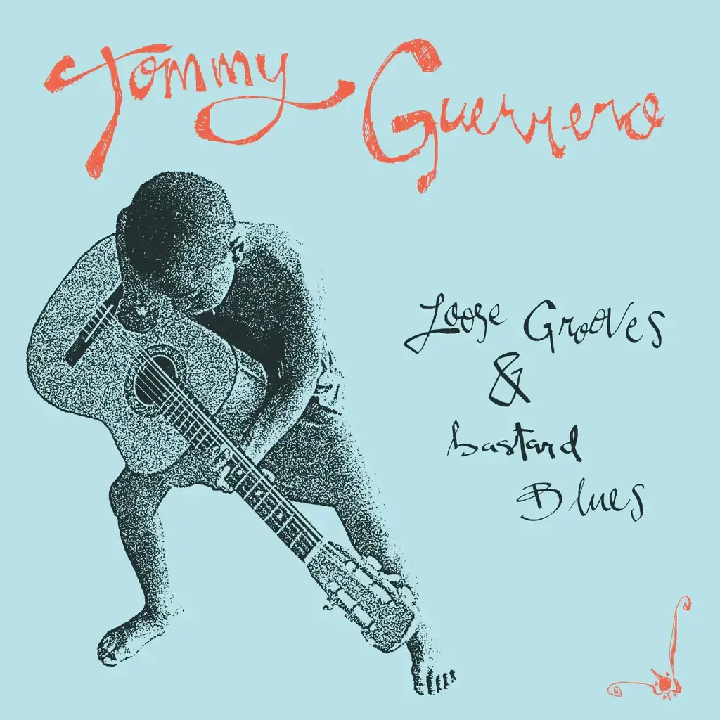 Be With Records Tommy Guerrero - Loose Grooves & Bastard Blues