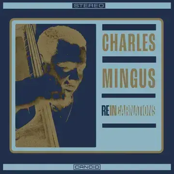 Candid Charles Mingus - Reincarnations - RSD 2024