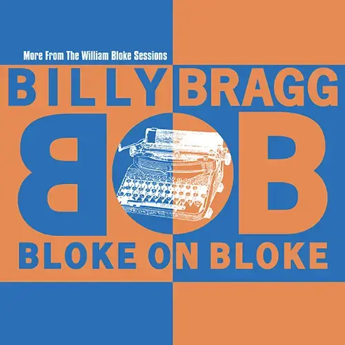 Cooking Vinyl Billy Bragg - Bloke On Bloke (Orange and Blue Vinyl) RSD 2024