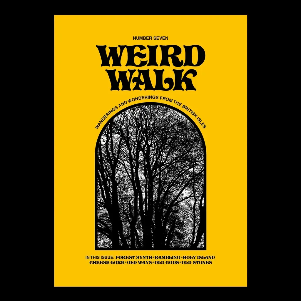 Weird Walk Weird Walk - Issue Seven