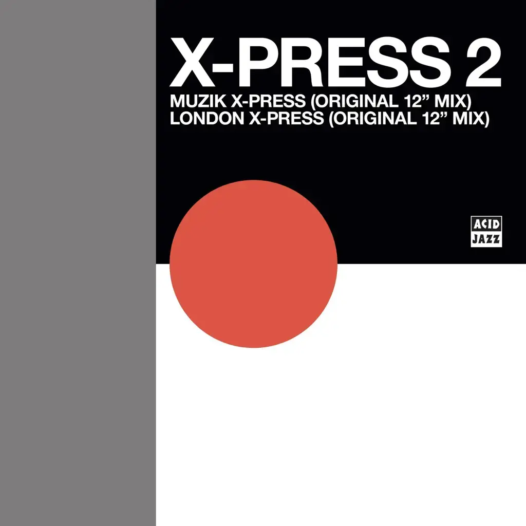 Acid Jazz X-Press 2 - Muzik X-Press / London X-Press - RSD 2024