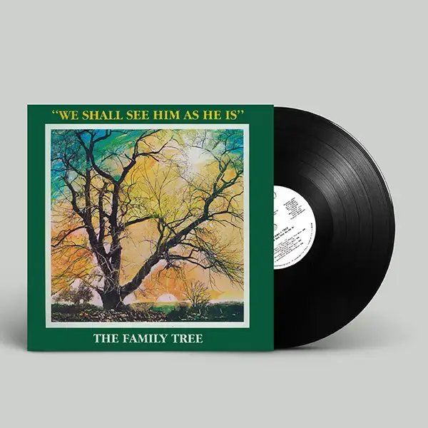 Cheri Records The Family Tree - We Shall See Him As He Is - RSD 2024