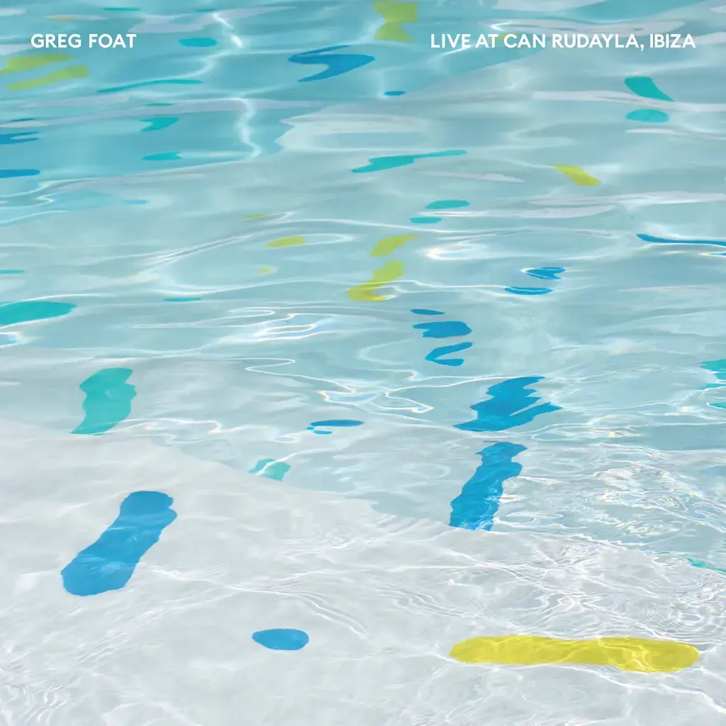 Blue Crystal Records Greg Foat - Live at Can Rudayla, Ibiza