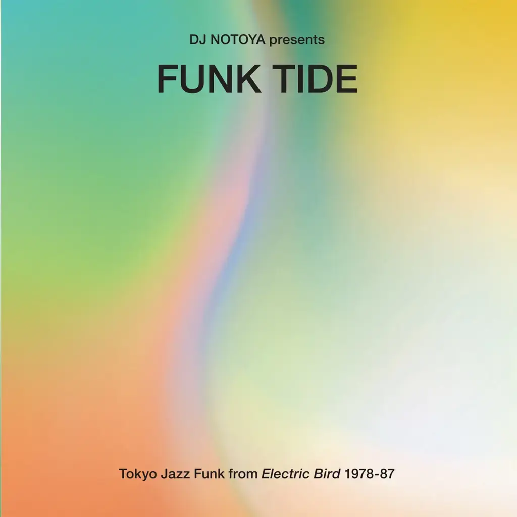 WEWANTSOUNDS Various - Funk Tide: Tokyo Jazz-Funk From Electric Bird 1978-87