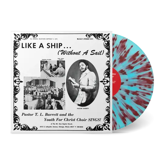 Numero Group Pastor T.L. Barrett - Like a Ship (Without a Sail) (Splatter Vinyl)