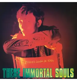 Mute Records These Immortal Souls - I’m Never Gonna Die Again