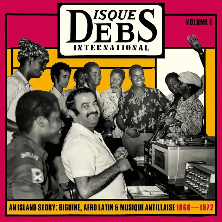 Strut Various - Disques Debs International Volume One - An Island Story: Biguine, Afro Latin and Musique Antillaise 1960-1972